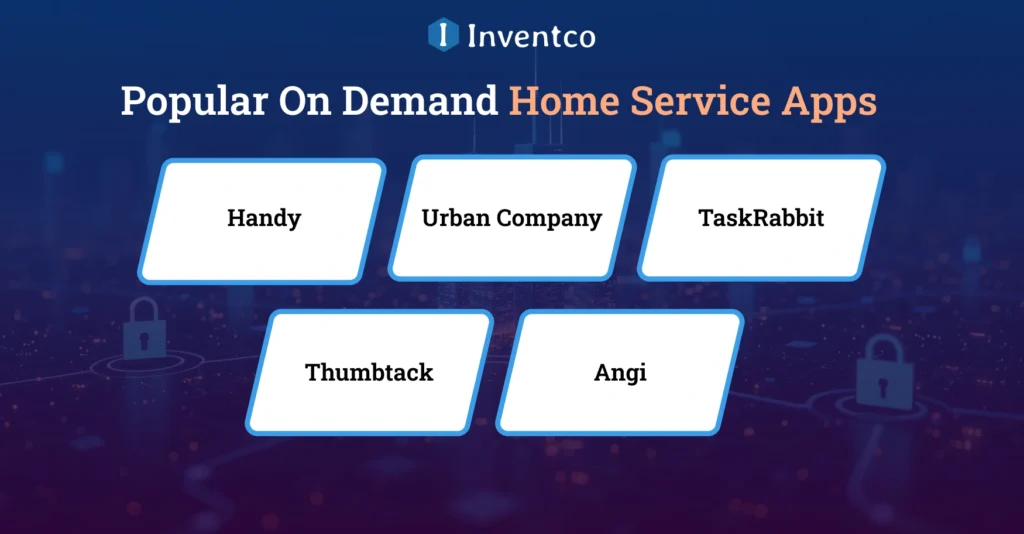 Popular On Demand Home Service Apps